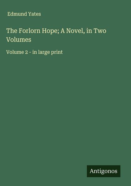 Produktbild: The Forlorn Hope; A Novel, in Two Volumes