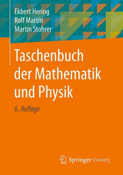 Taschenbuch der Mathematik und Physik, Taschenbuch von Ekbert Hering , Rolf Martin , Martin Stohrer, Springer Berlin, 9783662534182