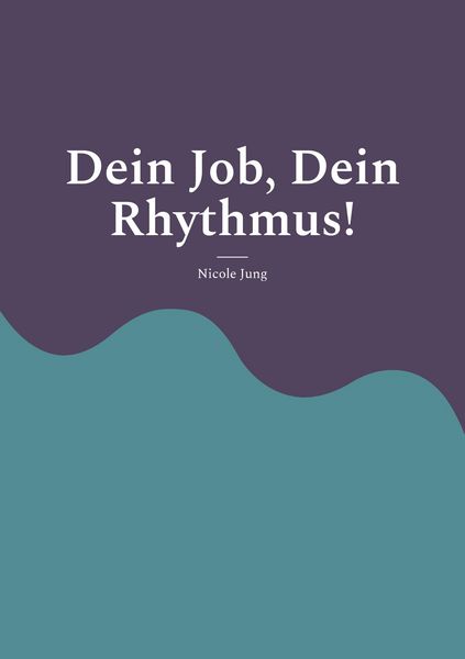 Produktbild: Dein Job, Dein Rhythmus!