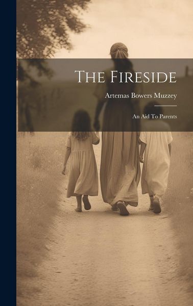Produktbild: The Fireside: An Aid To Parents