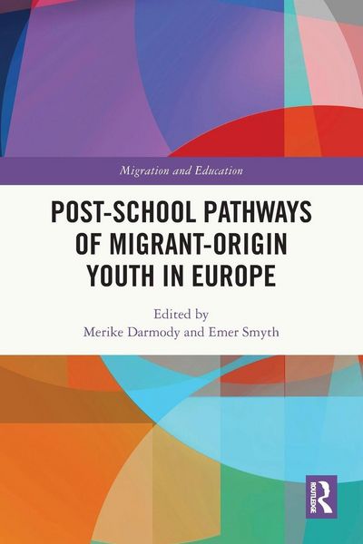Produktbild: Post-school Pathways of Migrant-Origin Youth in Europe