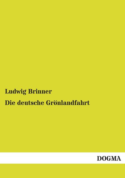 Produktbild: Die deutsche Gr&ouml;nlandfahrt