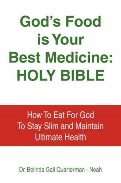 Produktbild: God's Food Is Your Best Medicine: Holy Bible