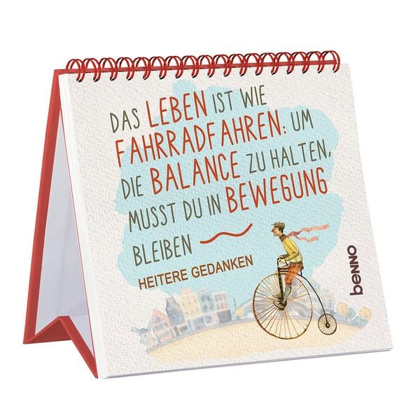Produktbild: Das Leben ist wie Fahrradfahren: Um die Balance zu halten, musst du in Bewegung bleiben