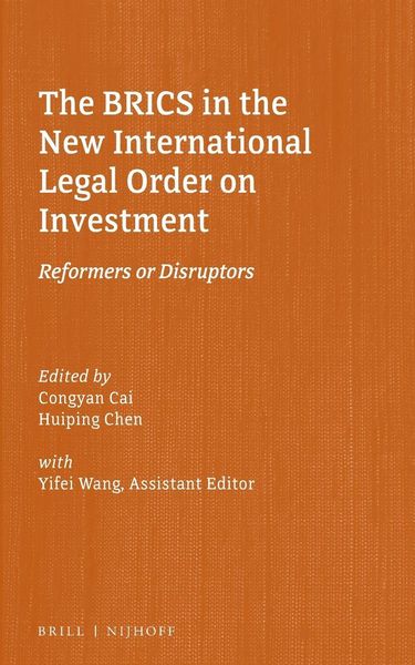 Produktbild: The Brics in the New International Legal Order on Investment