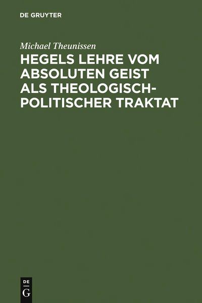 Produktbild: Hegels Lehre vom absoluten Geist als theologisch-politischer Traktat