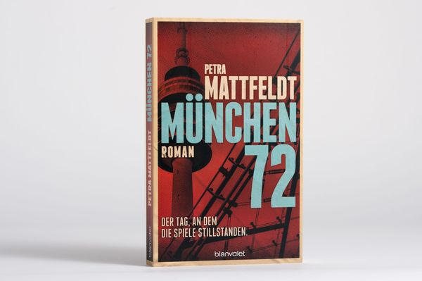 München 72 - Der Tag, an dem die Spiele stillstanden.