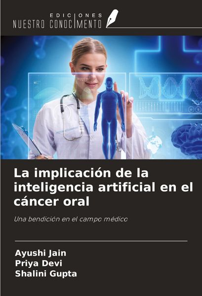 Produktbild: La implicaci&oacute;n de la inteligencia artificial en el c&aacute;ncer oral