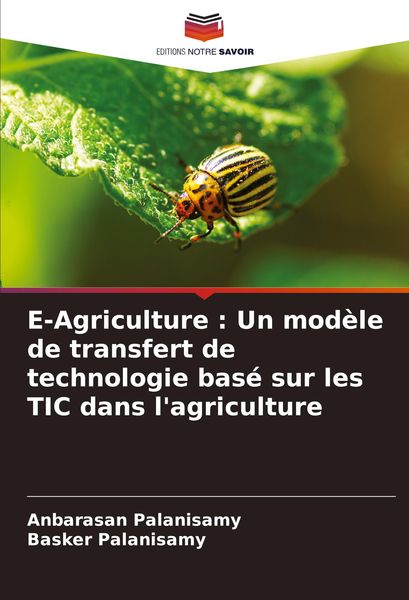 Produktbild: E-Agriculture : Un mod&egrave;le de transfert de technologie bas&eacute; sur les TIC dans l'agriculture