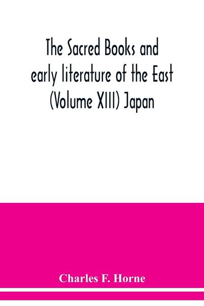 Produktbild: The sacred books and early literature of the East (Volume XIII) Japan