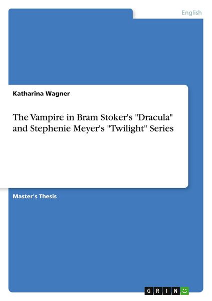 Produktbild: The Vampire in Bram Stoker's "Dracula" and Stephenie Meyer's "Twilight" Series