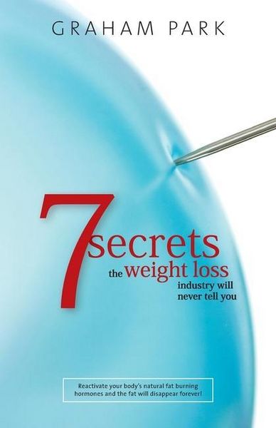 Produktbild: 7 Secrets The Weight Loss Industry Will Never Tell You