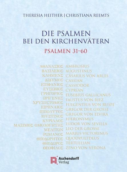 Die Psalmen bei den Kirchenvätern. Psalmen 31-60, Paperback von Theresia Heither,Christiana Reemts, Aschendorff, 978-3-402-24682-5
