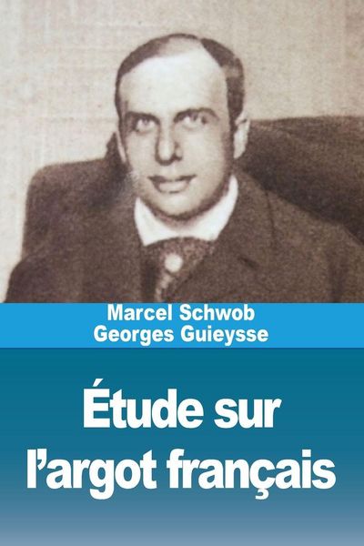 Produktbild: &Eacute;tude sur l'argot fran&ccedil;ais