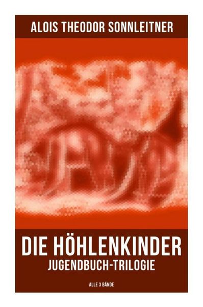 Produktbild: Die Höhlenkinder: Jugendbuch-Trilogie (Alle 3 Bände)