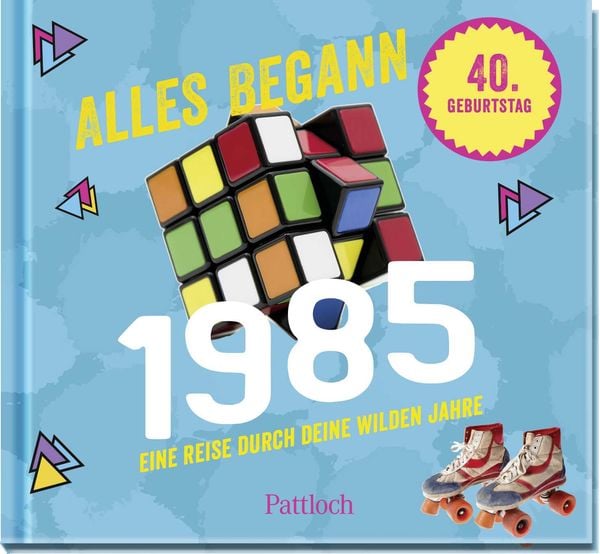 Alles begann 1985, Gebundene Ausgabe von , Pattloch Geschenkbuch, 9783629015075