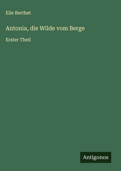 Produktbild: Antonia, die Wilde vom Berge