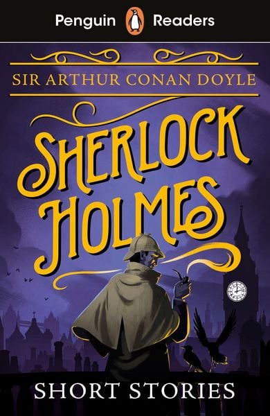 Penguin Readers Level 3: Sherlock Holmes Short Stories (ELT Graded Reader), Taschenbuch von Arthur Conan Doyle, Penguin Books Ltd, 978-0-241-58898-7