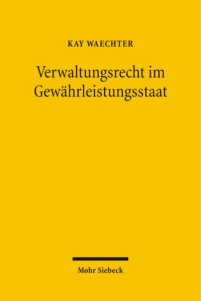 Produktbild: Verwaltungsrecht im Gew&auml;hrleistungsstaat