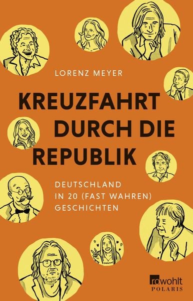 Kreuzfahrt durch die Republik, Taschenbuch von Lorenz Meyer, Rowohlt Taschenbuch