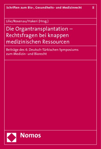 Produktbild: Die Organtransplantation - Rechtsfragen bei knappen medizinischen Ressourcen