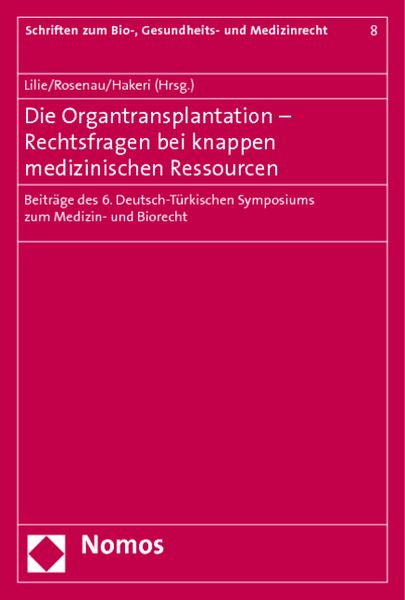 Produktbild: Die Organtransplantation - Rechtsfragen bei knappen medizinischen Ressourcen
