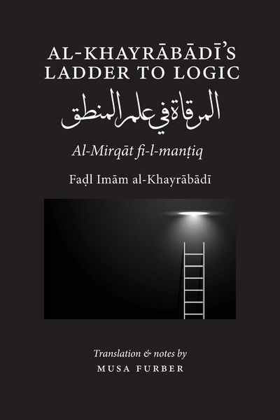 Produktbild: Al-Khayrabadi's Ladder to Logic