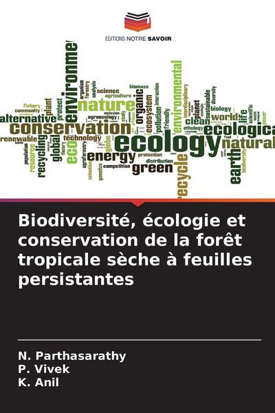Produktbild: Biodiversit&eacute;, &eacute;cologie et conservation de la for&ecirc;t tropicale s&egrave;che &agrave; feuilles persistantes