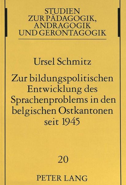Produktbild: Zur bildungspolitischen Entwicklung des Sprachenproblems in den belgischen Ostkantonen seit 1945