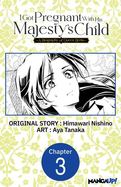 Produktbild: I Got Pregnant With His Majesty's Child -A Biography of Queen Berta- #003