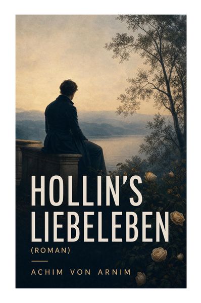Produktbild: Hollin's Liebeleben (Roman)