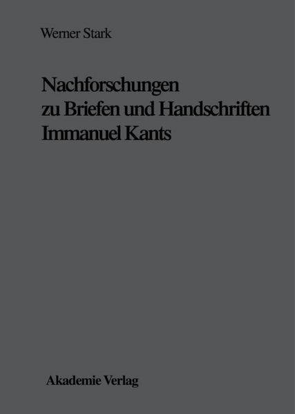 Produktbild: Nachforschungen zu Briefen und Handschriften Immanuel Kants
