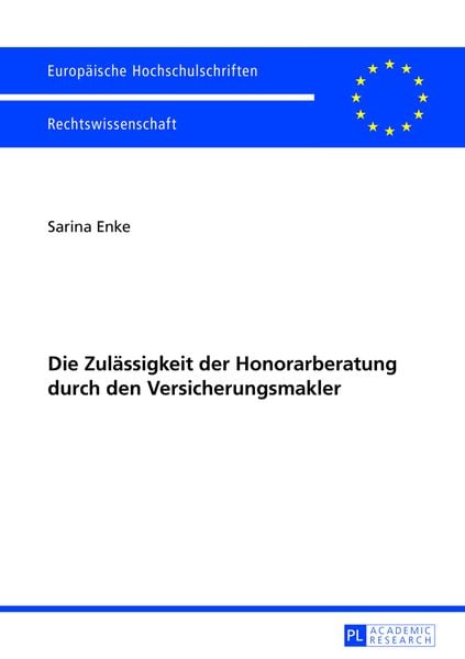 Produktbild: Die Zulaessigkeit der Honorarberatung durch den Versicherungsmakler
