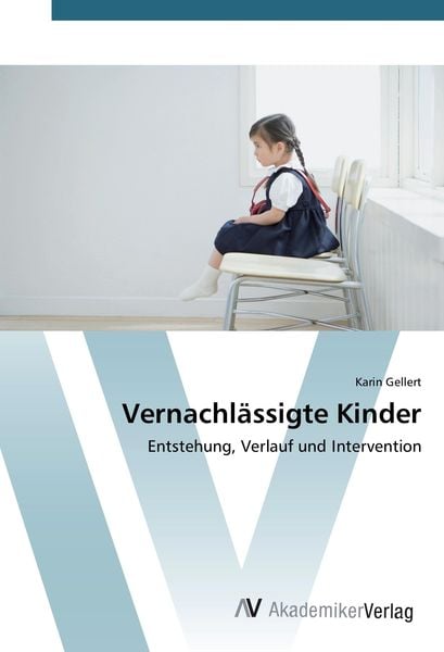 Produktbild: Vernachl&auml;ssigte Kinder