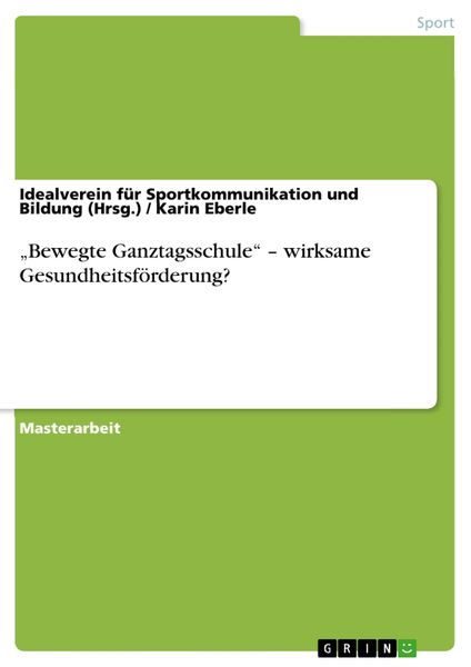 Produktbild: 'Bewegte Ganztagsschule' - wirksame Gesundheitsf&ouml;rderung?