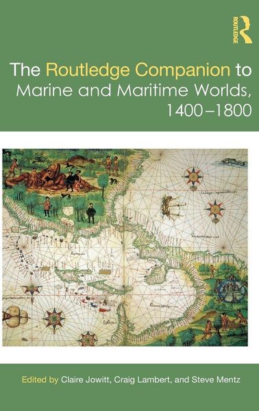 Produktbild: The Routledge Companion to Marine and Maritime Worlds 1400-1800