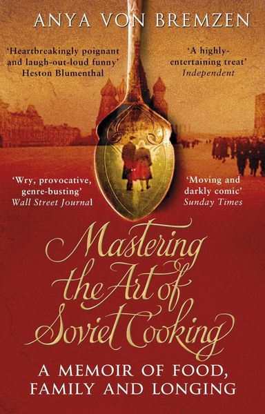 Produktbild: Mastering the Art of Soviet Cooking