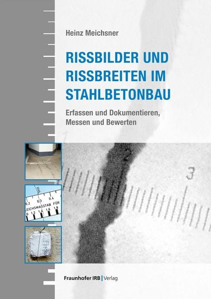 Produktbild: Rissbilder und Rissbreiten im Stahlbetonbau.