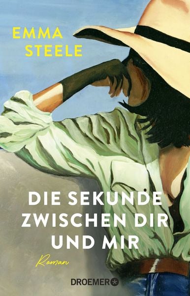 Die Sekunde zwischen dir und mir, Taschenbuch von Emma Steele, Droemer Taschenbuch, 2710001294220