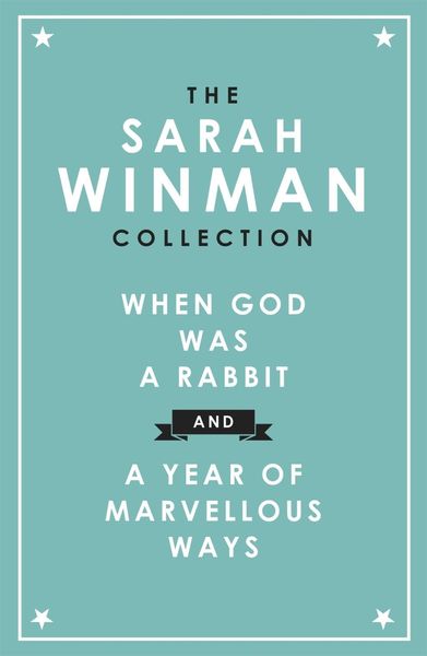 Produktbild: The Sarah Winman Collection: When God was a Rabbit and a Year Of Marvellous Ways