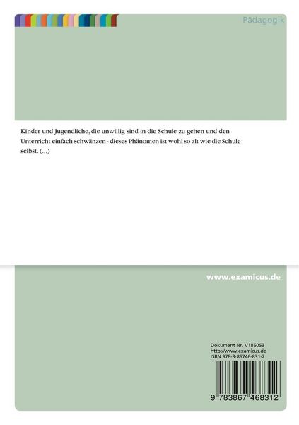 Produktbild: Schulverweigerung - M&ouml;glichkeiten und Hintergr&uuml;nde p&auml;dagogischer Intervention als Schulsozialarbeiter