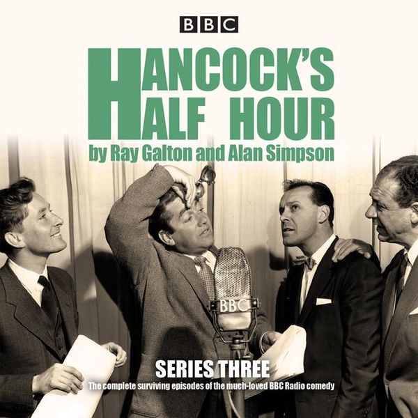 Produktbild: Hancock's Half Hour: Series 3: Ten Episodes of the Classic BBC Radio Comedy Series
