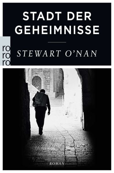 Stadt der Geheimnisse, Taschenbuch von Stewart O’Nan, Rowohlt Taschenbuch, 978-3-499-27229-5
