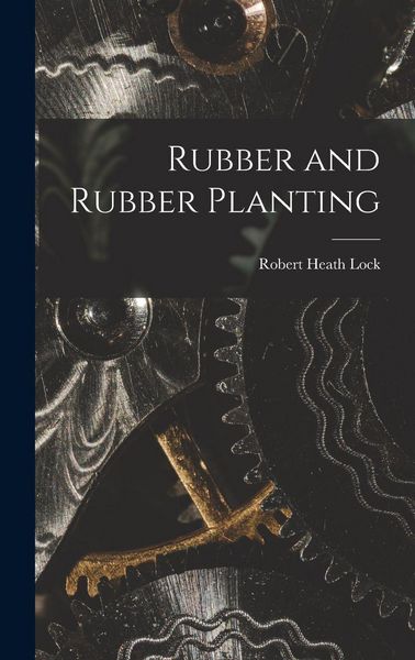 Produktbild: Rubber and Rubber Planting