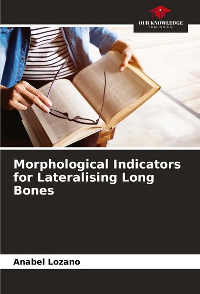 Produktbild: Morphological Indicators for Lateralising Long Bones