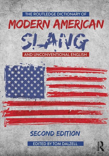 Produktbild: The Routledge Dictionary of Modern American Slang and Unconventional English