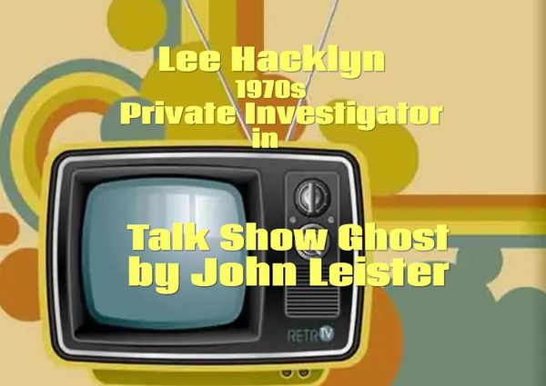 Produktbild: Lee Hacklyn 1970s Private Investigator in Talk Show Ghost