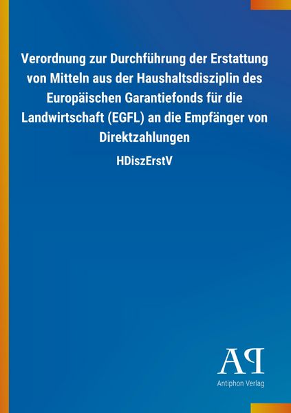Produktbild: Verordnung zur Durchf&uuml;hrung der Erstattung von Mitteln aus d