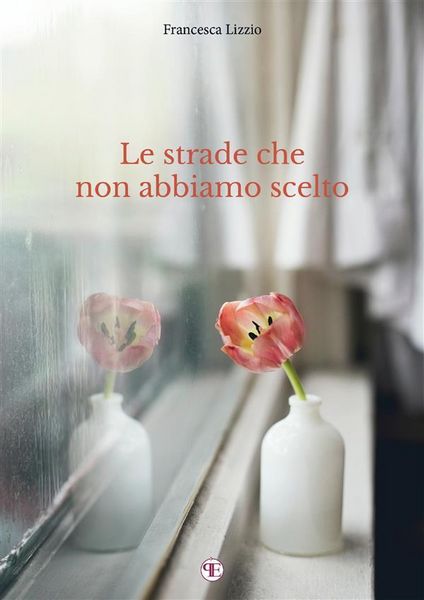Produktbild: Le strade che non abbiamo scelto