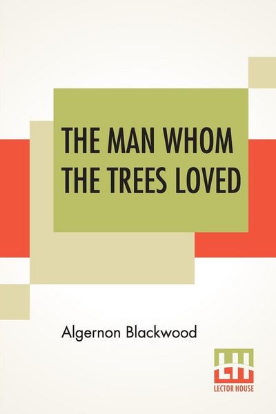 Produktbild: The Man Whom The Trees Loved